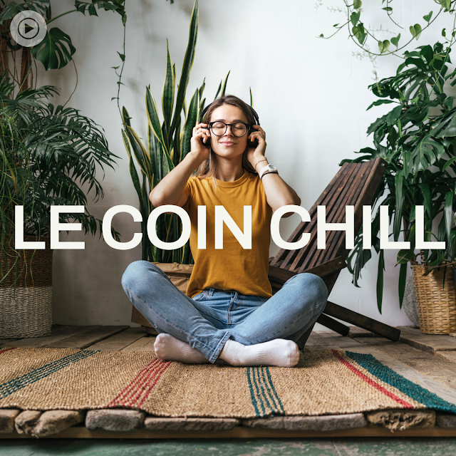 Le coin chill