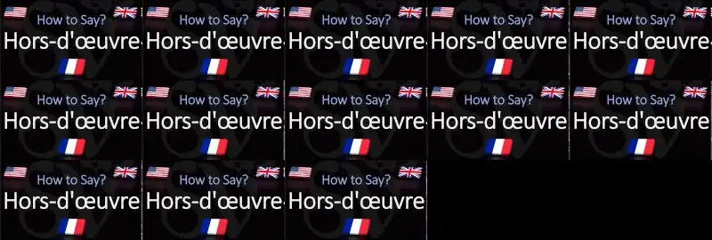 How to Pronounce Hors d'œuvre? (CORRECTLY) French Term Pronunciation