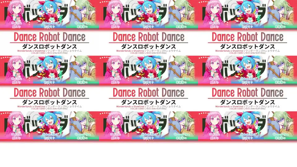 [FULL VER] Wonderlands×Showtime Dance Robot Dance/ダンスロボットダンス 歌詞 Color Coded Lyrics プロセカ
