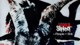 Slipknot - People = Shit (Audio)
