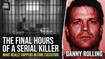 The Final Hours of a Serial Killer What Really Happens Before Execution