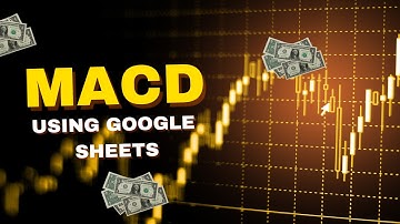 Calculate MACD Indicator in Google Sheets | Auto Buy/Sell Signals for Swing Trading