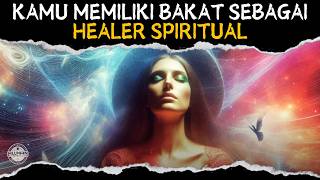 TANDA KAMU BERPOTENSI SEBAGAI PENYEMBUH SPIRITUAL