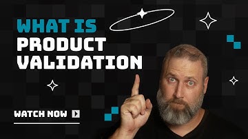 What Product Validation Really Means (and Why It Starts Sooner Than You Think)