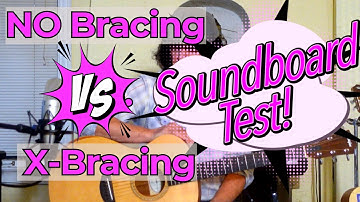 No Bracing VS. Standard X-Bracing - Guitar Sound Comparison.