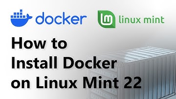 How to Install Docker on Linux Mint 22