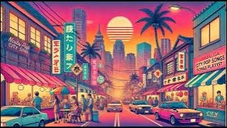 Nostalgic City Pop Songs-Perfect Summer Vibes Playlist