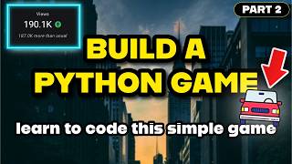 How To CODE This PYTHON GAME That Got 190K Views - PYGAME Tutorial (Part 2)
