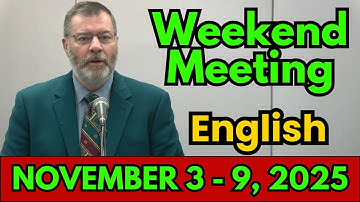 Weekend Meeting 2025 | Watchtower Study (November 3-9) | English | Weekend Meeting