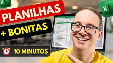 Como Criar Planilhas Incríveis em 10 Minutos no Excel