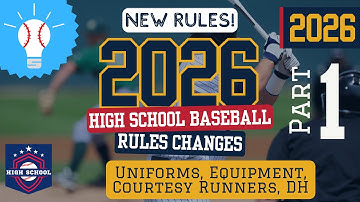 2026 NFHS Baseball Rule Changes (Part 1) - Equipment, Uniforms, DH, and Courtesy Runner