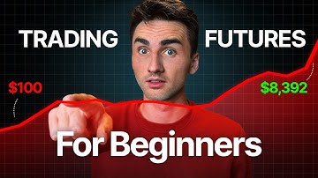 How To Trade Futures Contracts For Beginners (Full Guide)