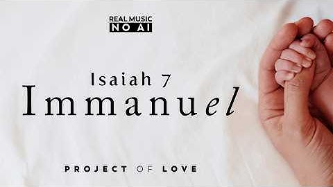 Bible in Song 🎵 Isaiah 7 - Immanuel || Advent & Christmas Song || ❤️ NO AI! || by Project of Love