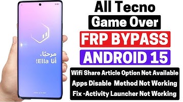 ✅All Tecno Game Over Android 15 Frp Unlock - Google Play services Not work Bypass Account Free Tool