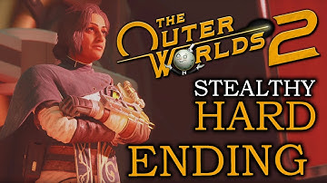 ENDING 🌝 THE OUTER WORLDS 2 🌝 Hard Stealthy Gameplay Walkthrough