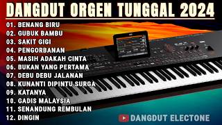 DANGDUT LAGU VIRAL BENANG BIRU - DANGDUT LAWAS ORGEN TUNGGAL - COVER DANGDUT ELECTONE