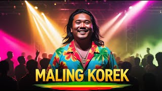 Maling Korek - Tiba Tiba Reggae (SKA REGGAE Asyik) | Official Lyric Video