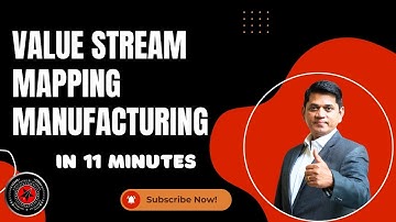Value Stream Mapping  Manufacturing in 11 Minutes