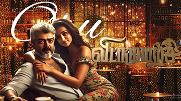 VidaaMuyarchi - First Single | Ajith Kumar | Trisha | Anirudh | Magizh Thirumeni