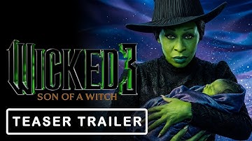 WICKED Part 3: Son of a Witch (2028) | TEASER TRAILER - Concept Trailer (Fan Film 4K)