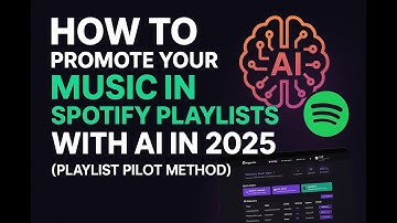 How To Promote Your Music In Spotify Playlists With AI In 2025 (Playlist Pilot Method)