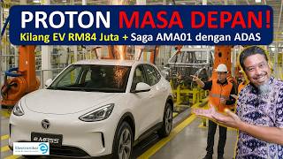 Sejarah Baru Proton. Kilang EV Pertama Malaysia Dilancarkan PM   Saga AMA01 Terdedah!