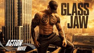 Glass Jaw | Drama Thriller Action | Full movie