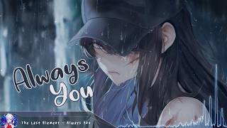 Nightcore - Always You - (Lyrics)