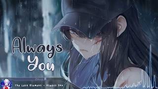 Nightcore - Always You - (Lyrics)