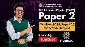CIE AS Level Physics 9702 | Paper 2 Oct/Nov 2024 | Full Exam Walkthrough | 9702/23/O/N/24