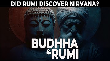 RUMI vs BUDDHA: Why Islamic Mystics Discovered the SAME Truth