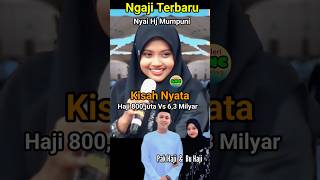 Ustadzah Mumpuni Handayayekti - Kisah Nyata Haji 800 Juta Vs 6.3 Milyar - Ngaji Di Tambaksari