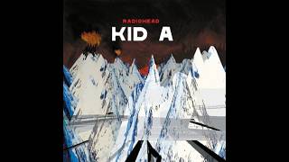 3 Best Songs From Radiohead's Kid A