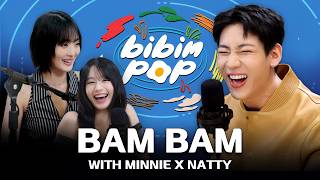 BIBIM-POP WITH THAILAND EP.01 BamBam with MINNIE x NATTY