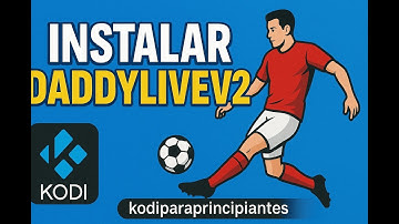 🏆 INSTALA DADDYLIVEV2 en KODI 2025 🔥 ¡DEPORTES EN VIVO sin cortes y GRATIS!