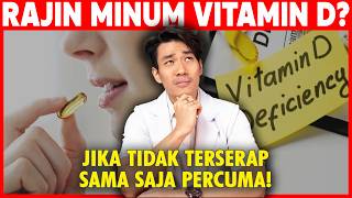 Ini Sebabnya Vitamin D yang Kamu Minum Tidak Terserap Dengan Baik