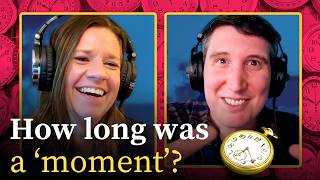 Precisely how long is a 'moment'? | TIME WORDS