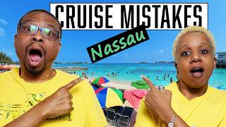 Nassau Cruise Mistakes to Avoid - Ultimate Guide Before You Go!