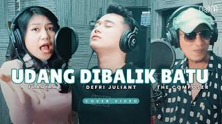 Udang Di Balik Batu - Ungu Band, Lesti, Nassar (Cover by Fladira, Defri Juliant, The Composer)