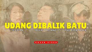 Udang Di Balik Batu - Ungu Band, Lesti, Nassar (Cover by Fladira, Defri Juliant, The Composer)