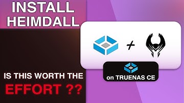 Installing Heimdall on TrueNAS Community Edition 2025