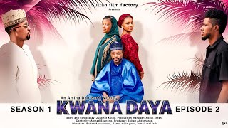 KWANA DAYA SEASON 1 EPISODE 2