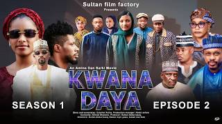 KWANA DAYA SEASON 1 EPISODE 2
