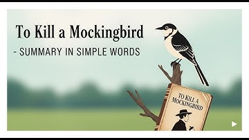 To Kill a Mockingbird – Samenvatting in eenvoudige woorden - Harper Lee - Thema