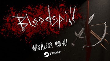Bloodspill Steam Page and Playtest! Indie Game Devlog #0