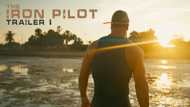 Becoming an IRONMAN “ IRON PILOT” Official Trailer #1