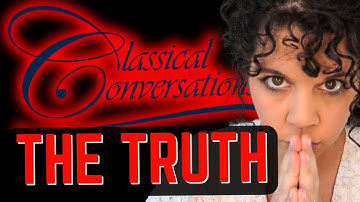 The Truth About Classical Conversations: What Parents REALLY Say