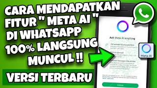 Fitur Meta Ai WhatsApp Muncul | CARA MEMUNCULKAN FITUR META AI DI WHATSAPP AKTIF ✅