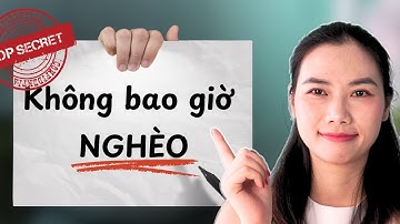 Video này sẽ giúp bạn THOÁT NGHÈO VĨNH VIỄN💯