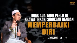 Ketika Kita Mulai Memperbaiki Diri - Ustadz Adi Hidayat #ustadzadihidayat #ustadzadihidayatterbaru